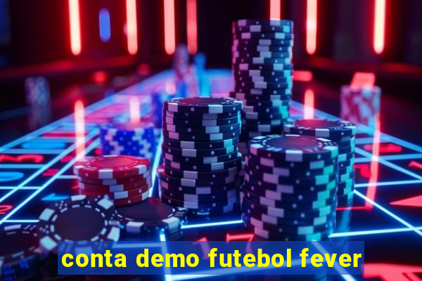 conta demo futebol fever